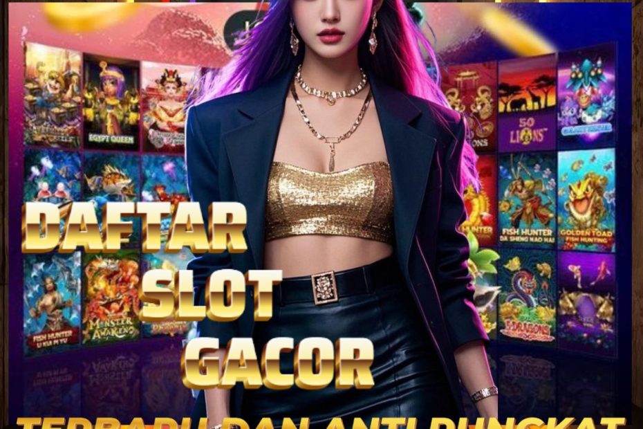 daftar slot gacor